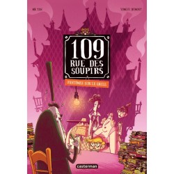 109 RUE DES SOUPIRS - T02 - FANTOMES SUR LE GRILL - EDITION COULEURS 
