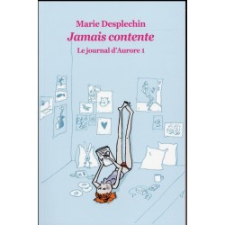 JOURNAL D'AURORE 1 (POCHE) JAMAIS CONTENTE (LE) 