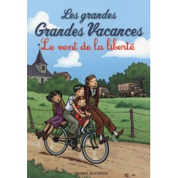 LES GRANDES GRANDES VACANCES, TOME 04 - LE VENT DE LA LIBERTE 