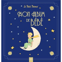 MON ALBUM DE BEBE - LE PETIT PRINCE 